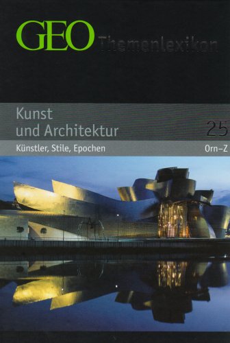 GEO Themenlexikon: GEO Themenlexikon 25 Kunst: Künstler, Epochen, Werke: Bd 25