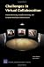 Challenges in Virtual Collaboration: Videoconferencing Audioconferencing and Computer--Mediated Communications