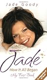 Jade: How it All Began