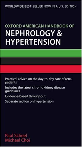 Oxford American Handbook of Nephrology and Hypertension (Oxford Handbooks Series)