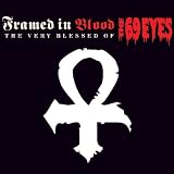 Framed in Blood: Very Blessed of the 69 Eyes