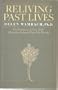 Reliving Past Lives: The Evidence Under Hypnosis