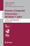 Human-Computer Interaction - INTERACT 2007: 11th IFIP TC 13 International Conference, Rio de Janeiro, Brazil, September 10-14, 2007, Proceedings, Part ... Applications, incl. Internet/Web, and HCI)