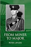From miner to major