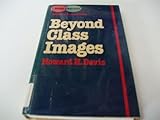 Beyond class images : explorations in the structure of social consciousness