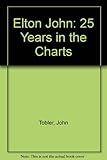 Elton John : 25 years in the charts
