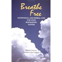 Breathe Free: Nutritional and Herbal Care for Your Respiratory System