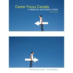Career Focus Canada: A Personal Job Search Guide with Companion Website