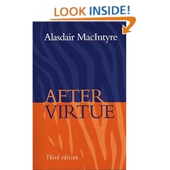 After Virtue: A Study in Moral Theory