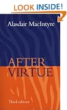 After Virtue: A Study in Moral Theory
