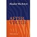 After Virtue: A Study in Moral Theory