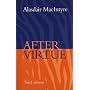 After Virtue: A Study in Moral Theory
