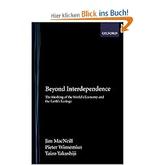 Beyond Interdependence: The Meshing of the World's Economy and the Earth's Ecology