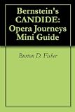 Bernsteins CANDIDE: Opera Journeys Mini Guide (Opera Journeys Mini Guide Series)