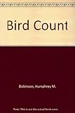 Bird count : a practical guide to bird surveys