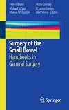 Surgery of the Small Bowel: Handbooks in General Surgery