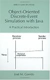 Object-Oriented Discrete-Event Simulation with Java – A Practical Introduction