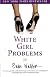 White Girl Problems: A Novel