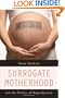Surrogate Motherhood and the Politics of Reproduction