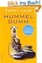 Tommy Jaud, Hummeldumm