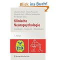 Klinische Neuropsychologie: Grundlagen - Diagnostik - Rehabilitation