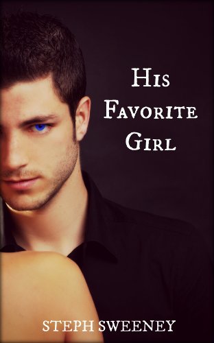 His Favorite Girl (YFG Series) by Steph Sweeney