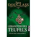 Gesandter des Teufels: Vierter Roman des Zyklus �Das dunkle Jahrhundert�