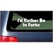 I'd Rather Be In Forks White Vinyl Sticker