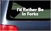 I'd Rather Be In Forks White Vinyl Sticker