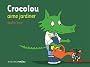 Crocolou aime jardiner