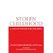 Stolen Childhood: A Saga of Polish War Children