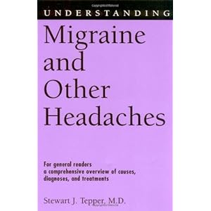 Understanding Migraine and Other Headaches (Understanding Health and Sickness Series)
