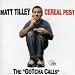 Cereal Pest: Gotcha Calls