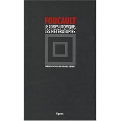 Le corps utopique suivi de Les h�t�rotopies