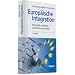 Europ�ische Integration: Wirtschaft und Recht, Geschichte und Politik