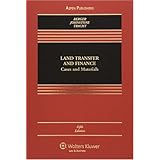 Land Transfer and Finance: Cases and Materials