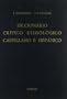 Diccionario Critico Etimologico Castellano e Hispanico / Critical Castilian and Spanish Etymological Dictionary: Me-r (Biblioteca Romanica Hispanica) (Spanish Edition)