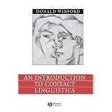 An Introduction to Contact Linguistics (Language in Society)
