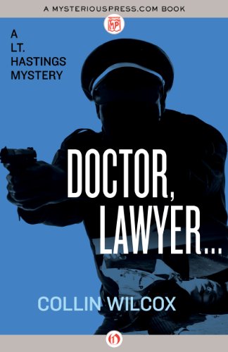 Doctor, Lawyer . . . (The Lt. Hastings Mysteries)