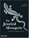 The Jeweled Menagerie: The World of Animals in Gems