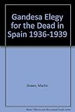 Gandesa : elegy for the dead in Spain 1936-1939
