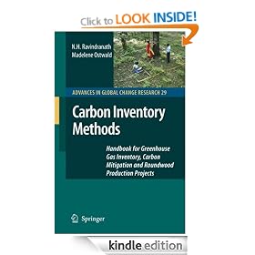 Carbon Inventory Methods: Handbook for Greenhouse Gas Inventory, Carbon Mitigation and Roundwood Production Projects (Advances in Global Change Research)