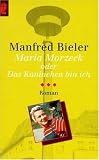Maria Morzeck oder Das Kaninchen bin ich
