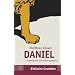 Daniel: Traumdeuter und Endzeitprophet (Biblische Gestalten)