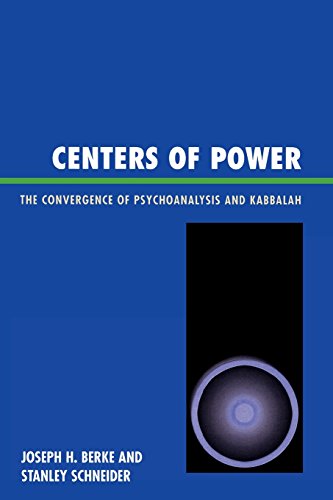 centers of power the convergence of psychoanalysis and kabbalah