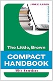 The Little, Brown Compact Handbook with Exercises (8th Edition) (Aaron Little, Brown Franchise)