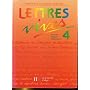 Lettres vives, 4e, 1992. Livre de l'�l�ve de Line Carpentier