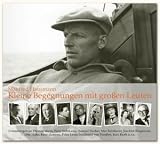 Produkt-Bild: Kleine Begegnungen mit gro&szlig;en Leuten: Erinnerungen an Thomas Mann, Peter Suhrkamp, S. Fischer, Max Reinhardt, Joachim Ringelnatz, Otto Hahn, Knut ... Louis Ferdinand von Preu&szlig;en, Karl Barth u.v.a