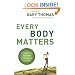Every Body Matters: Strengthening Your Body to Strengthen Your Soul