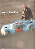 Otis Chandler: The Pursuit of Uncommon Excellence